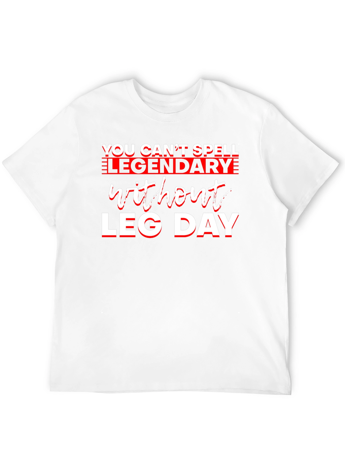 Legendary Leg Day Graphic Tee