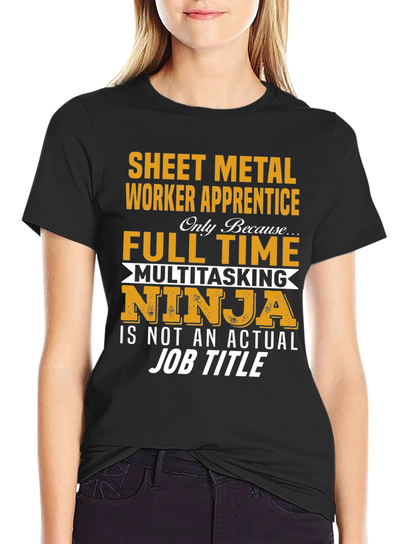 Sheet Metal Worker Apprentice T-Shirt: Full Time Ninja