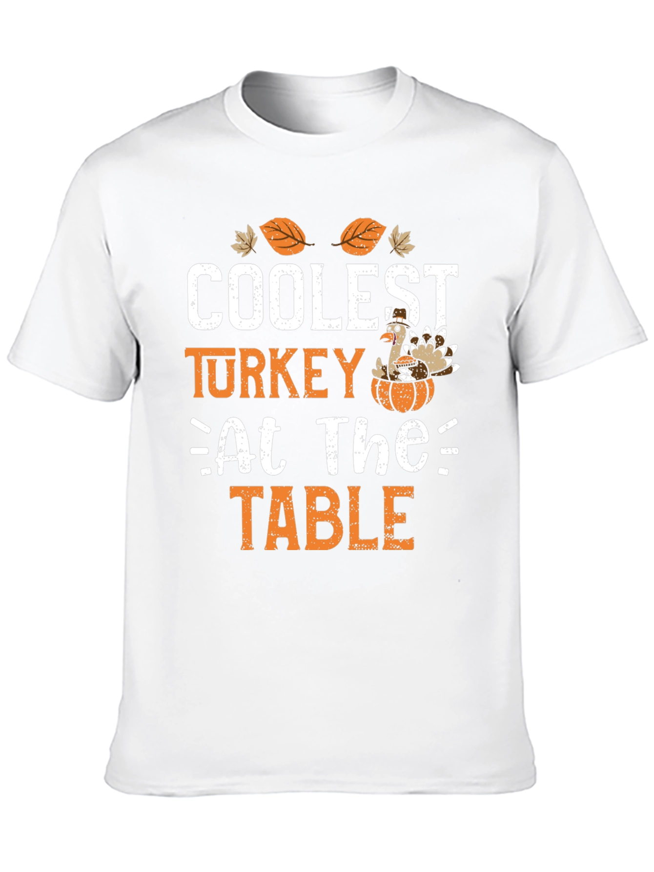 Coolest Turkey at The Table T-Shirt - Thanksgiving Tee