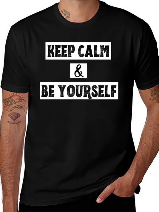 Keep Calm & Be Yourself Graphic Tee - Classic Comfort