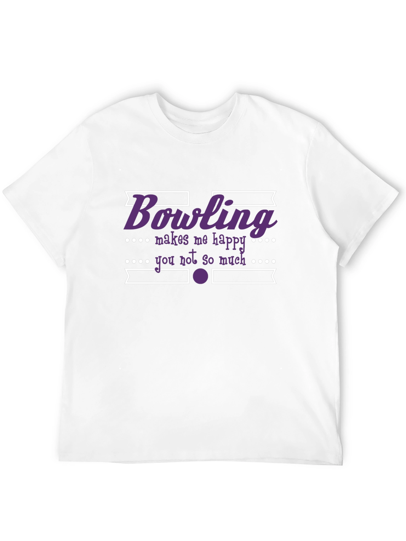 Bowling Makes Me Happy T-Shirt