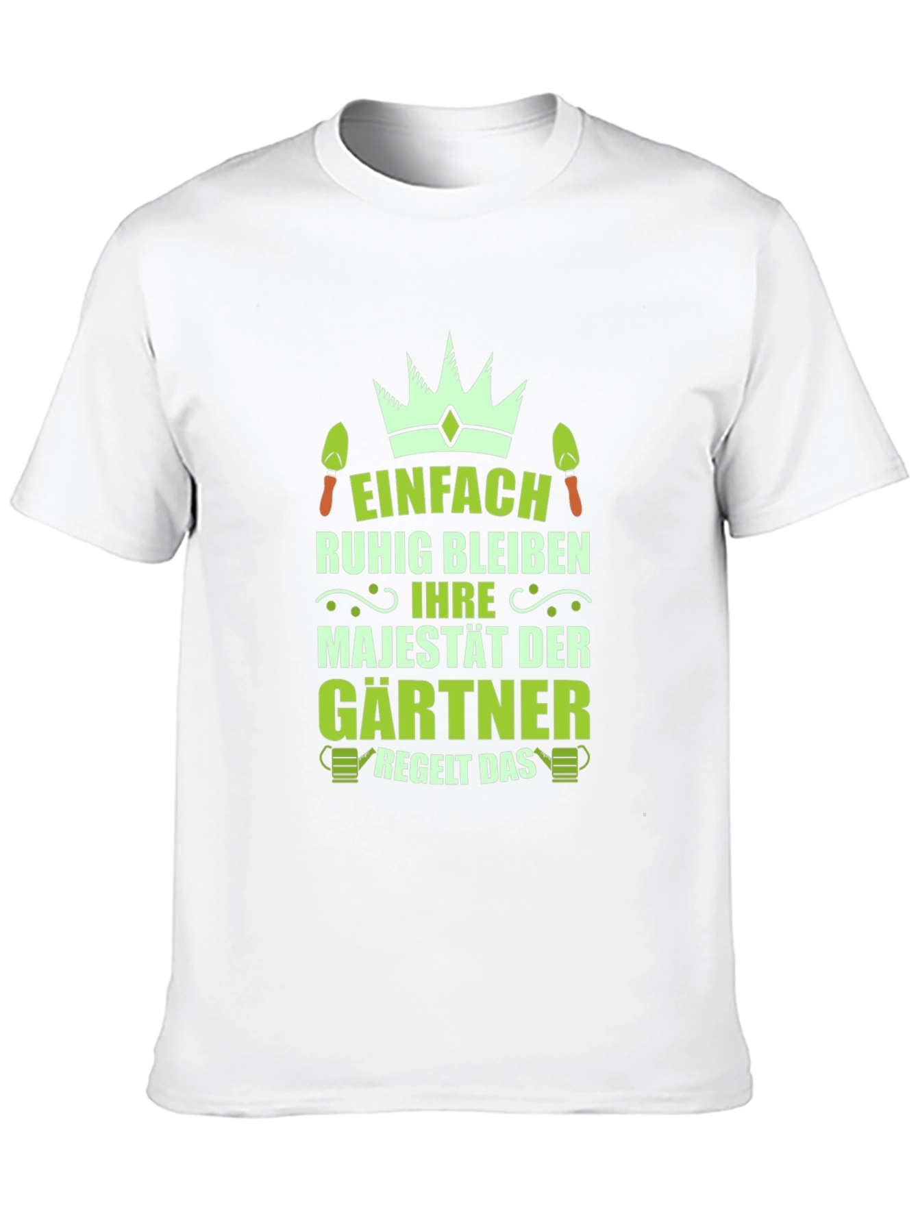 Gardener Majesty T-Shirt - Funny Gardening Tee