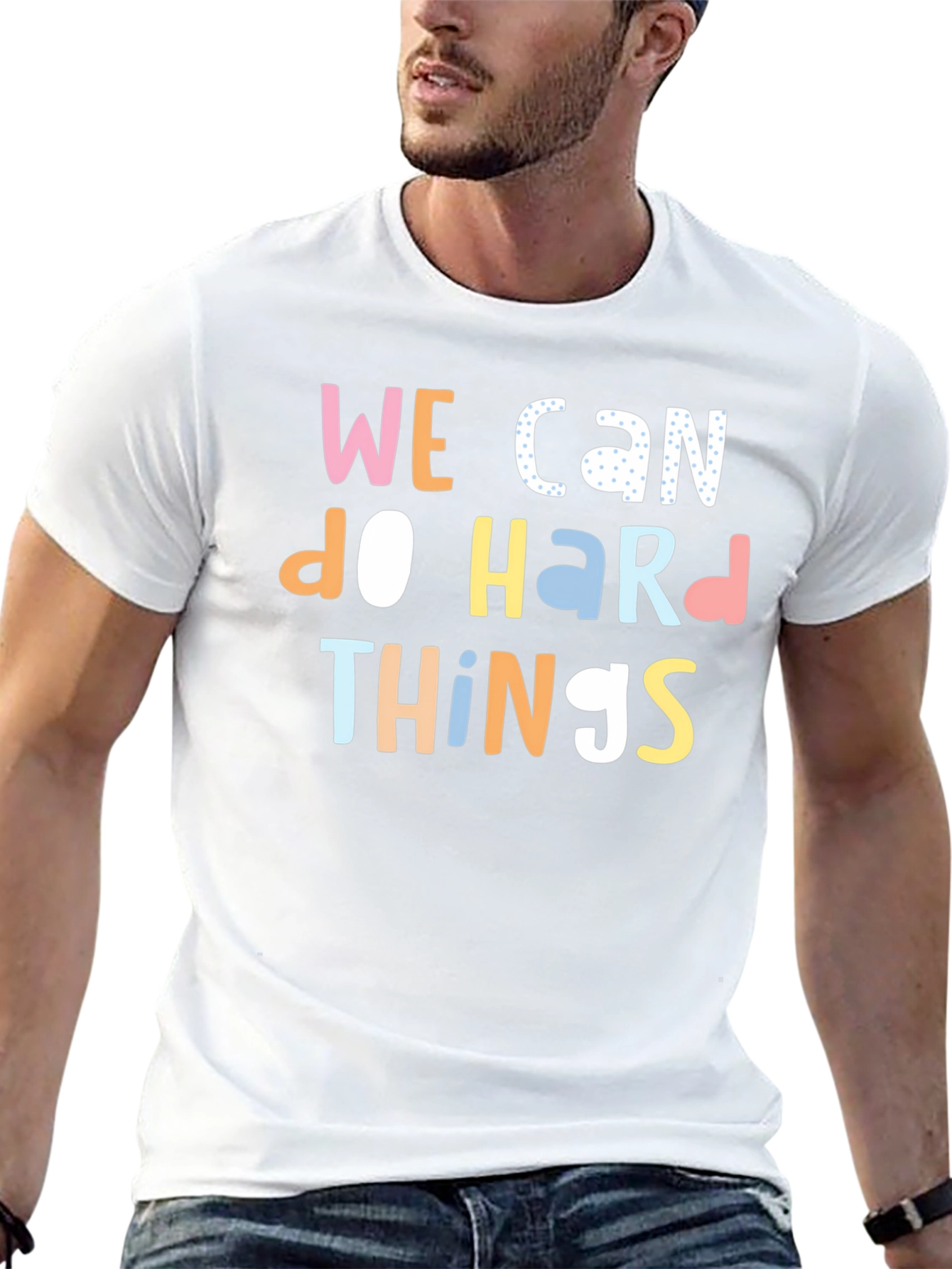 We Can Do Hard Things Graphic T-Shirt