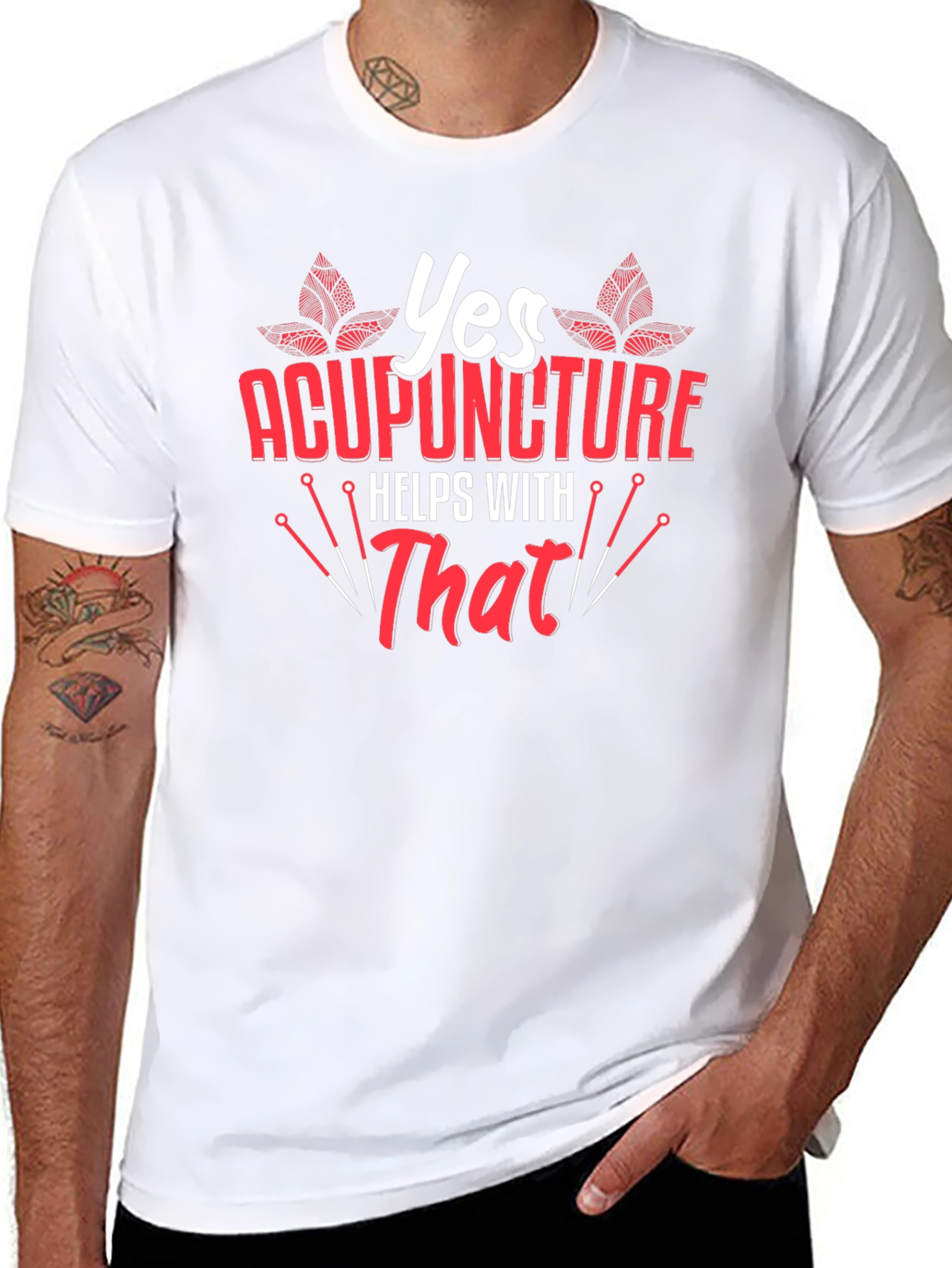 Acupuncture Helps With That T-Shirt