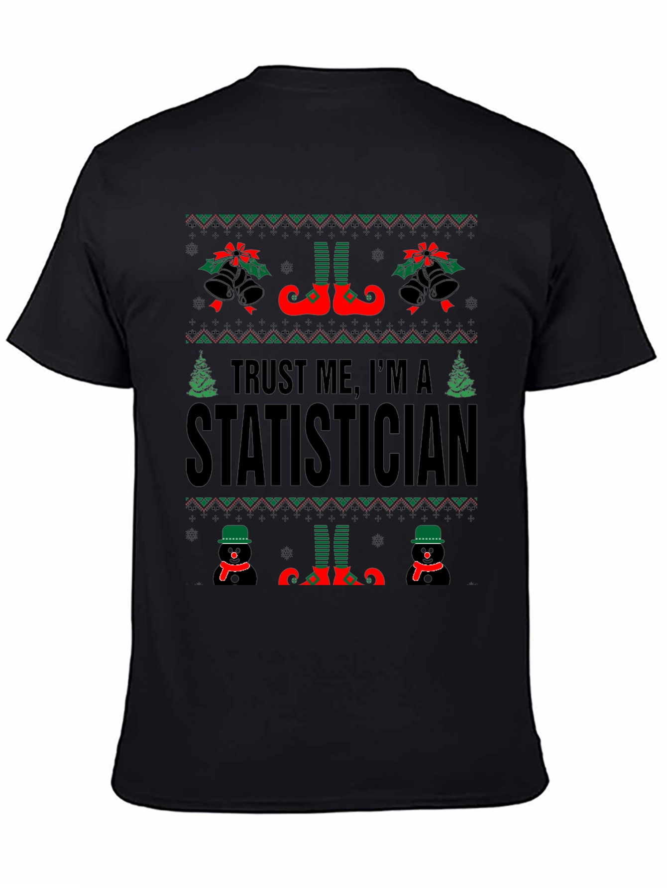 Trust Me Im A Statistician Ugly Christmas T-Shirt