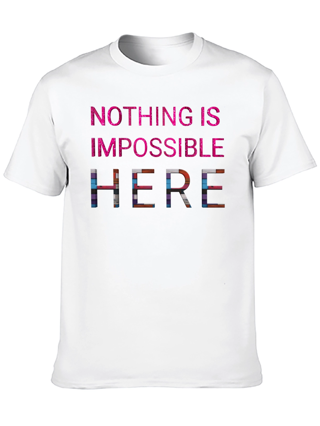 Nothing Is Impossible Here Graphic Tee
