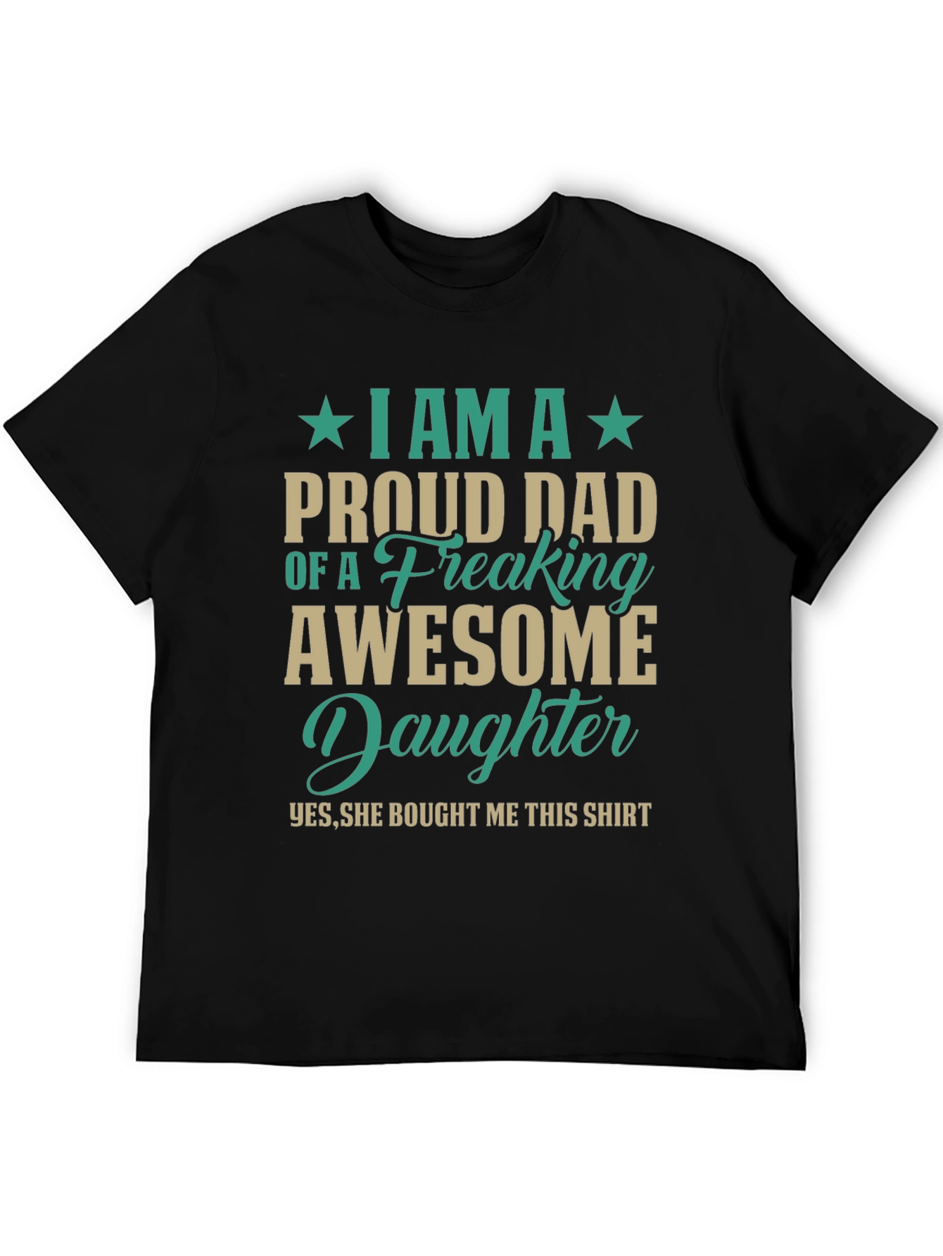 Proud Dad T-Shirt - Awesome Daughter Gift