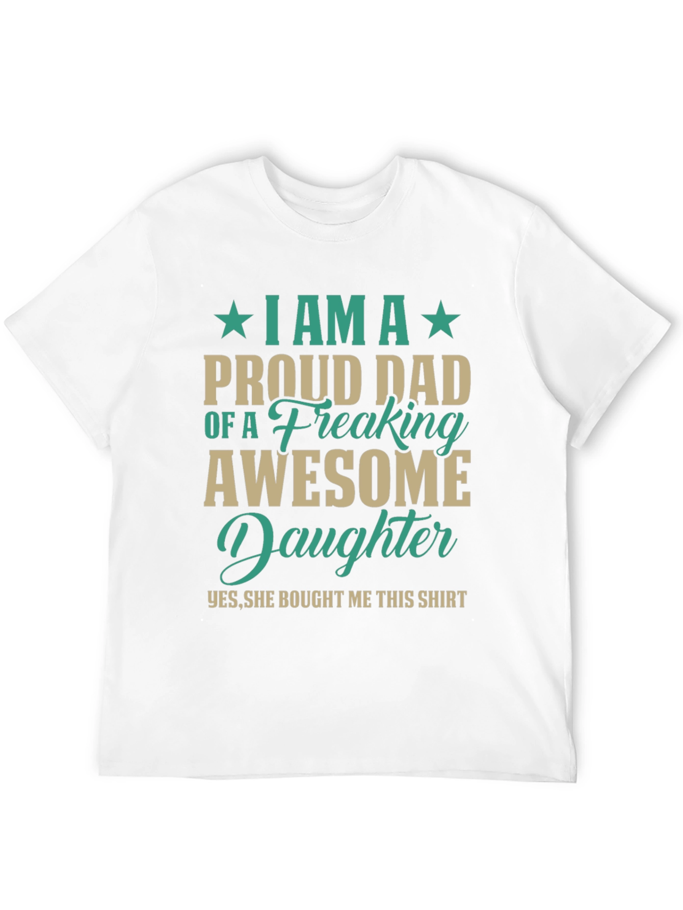 Proud Dad T-Shirt - Awesome Daughter Gift
