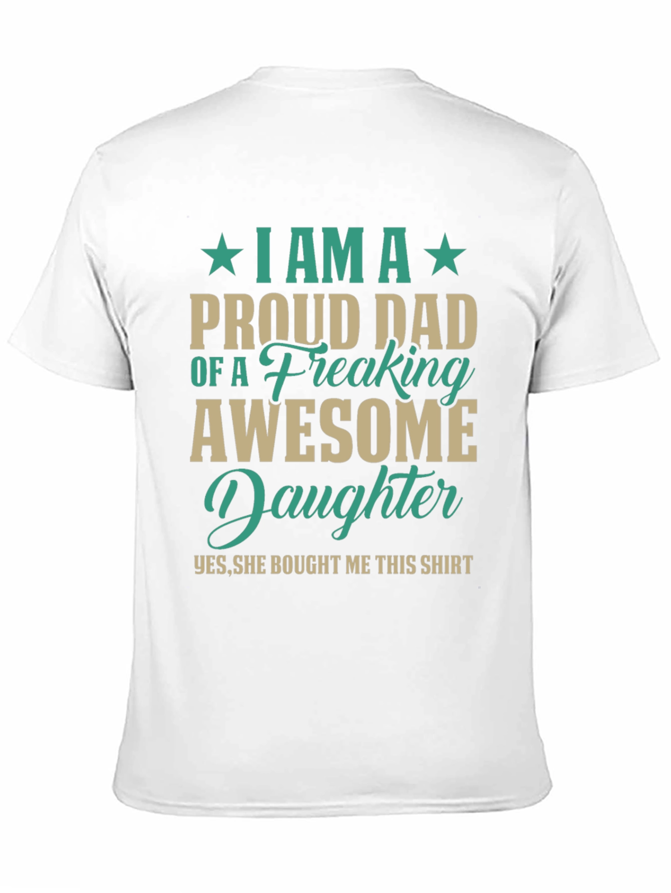 Proud Dad T-Shirt - Awesome Daughter Gift