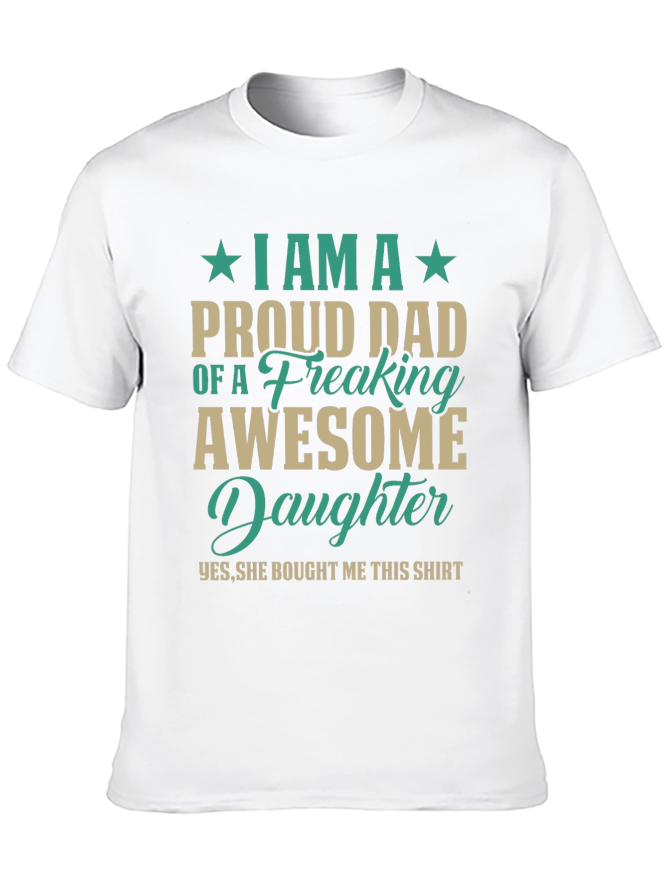 Proud Dad T-Shirt - Awesome Daughter Gift