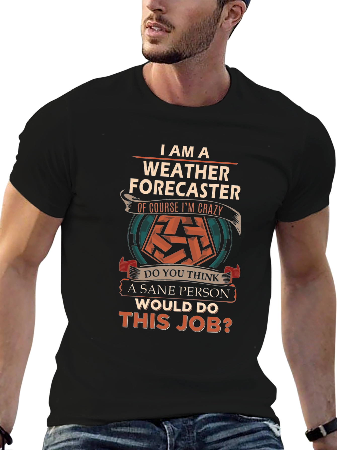 Weather Forecaster Crazy Job T-Shirt