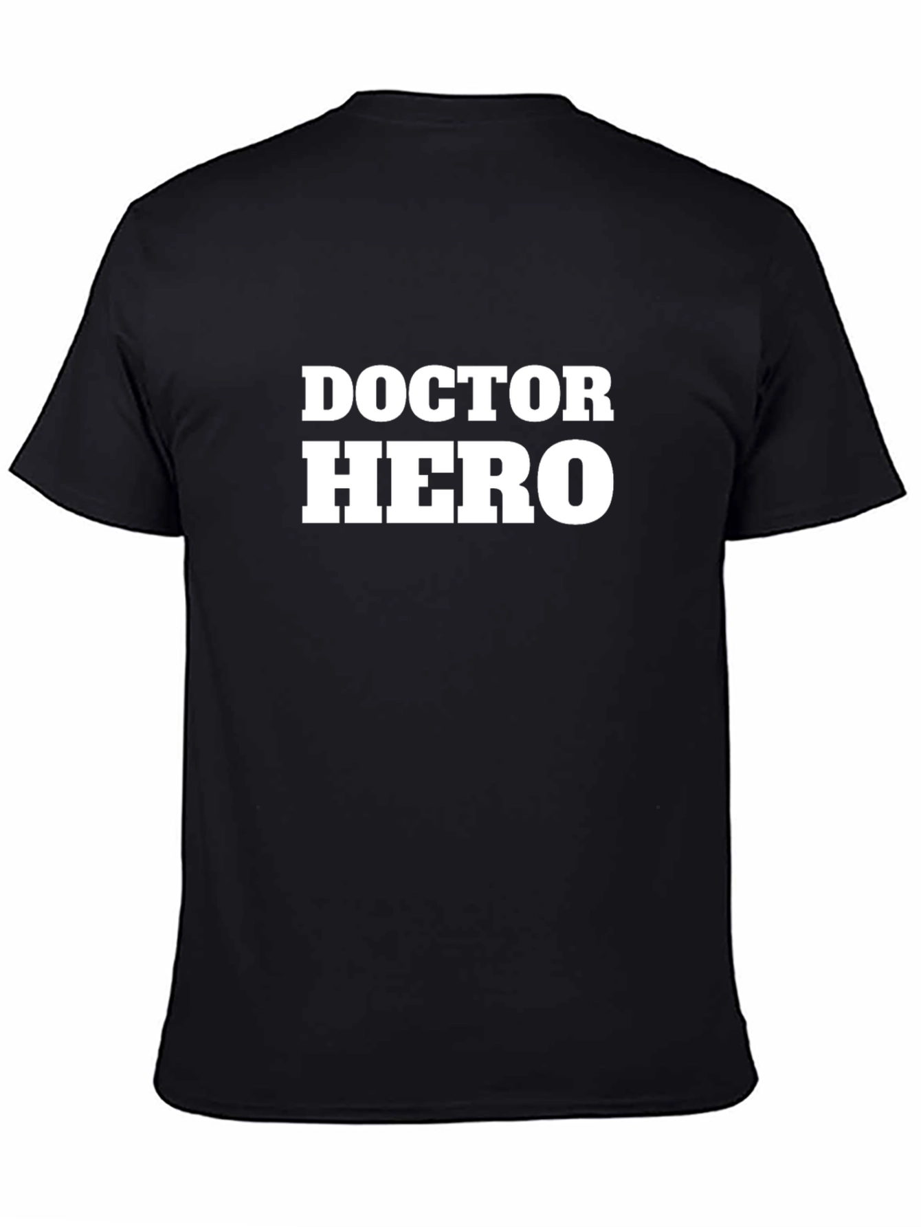 Doctor Hero T-Shirt - Medical Appreciation Tee