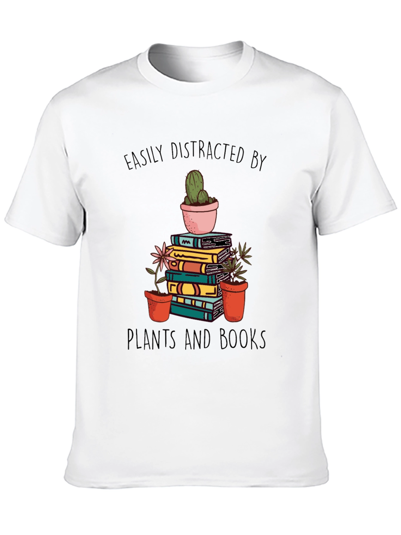 Easily Distracted by Plants and Books T-Shirt