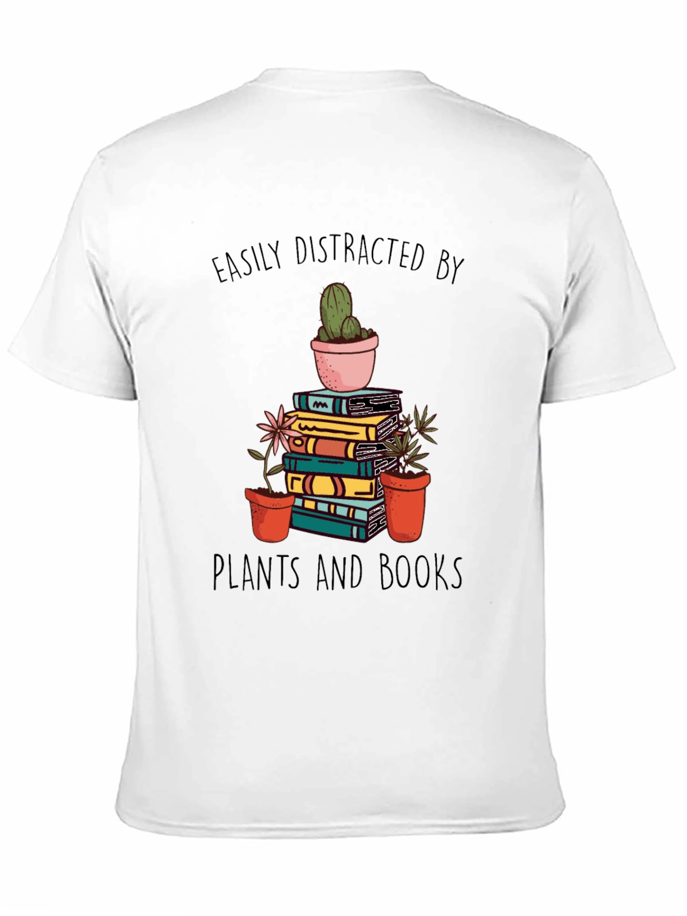 Easily Distracted by Plants and Books T-Shirt