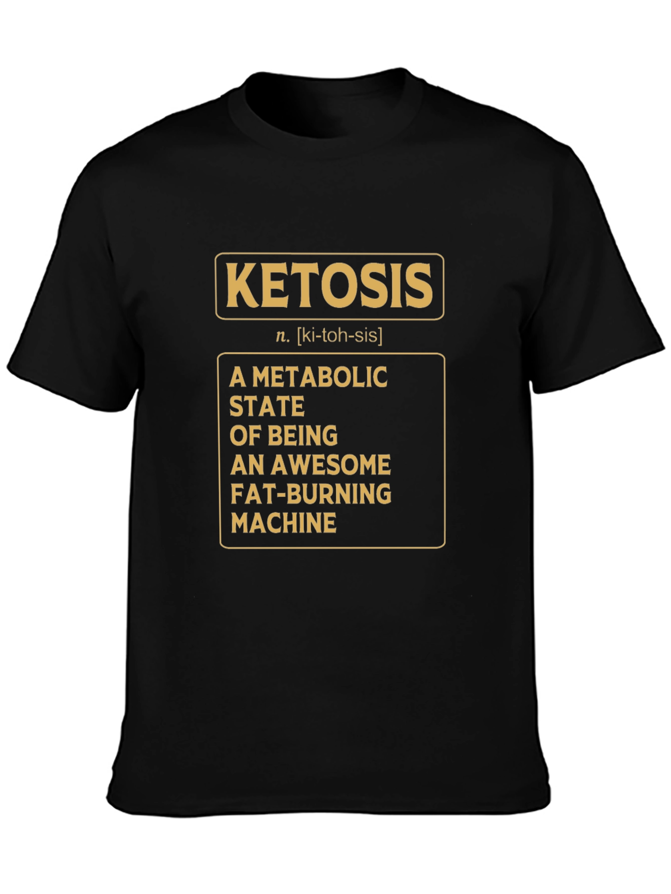 Ketosis Definition T-Shirt - Metabolic State