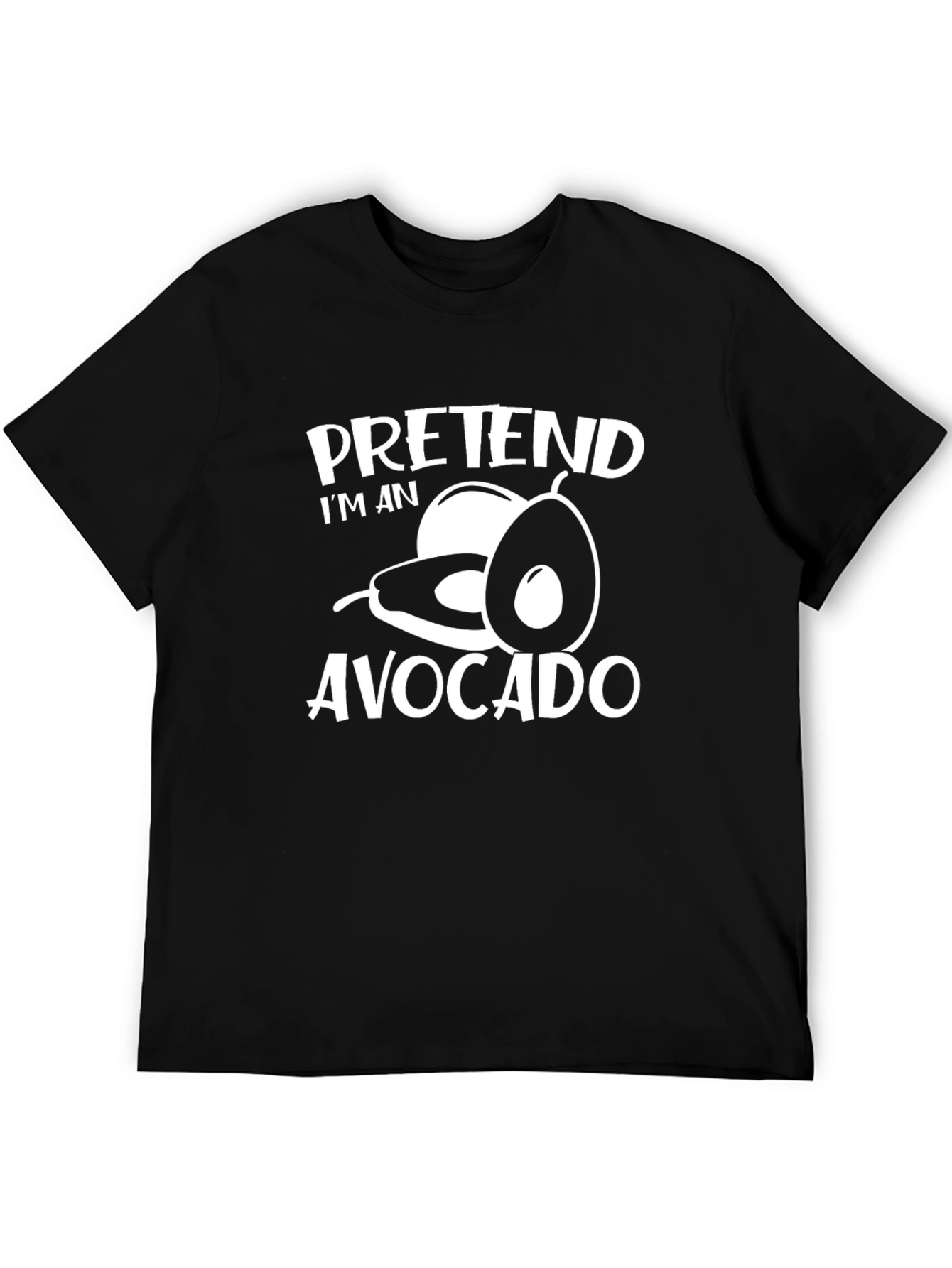 Pretend Im an Avocado T-Shirt