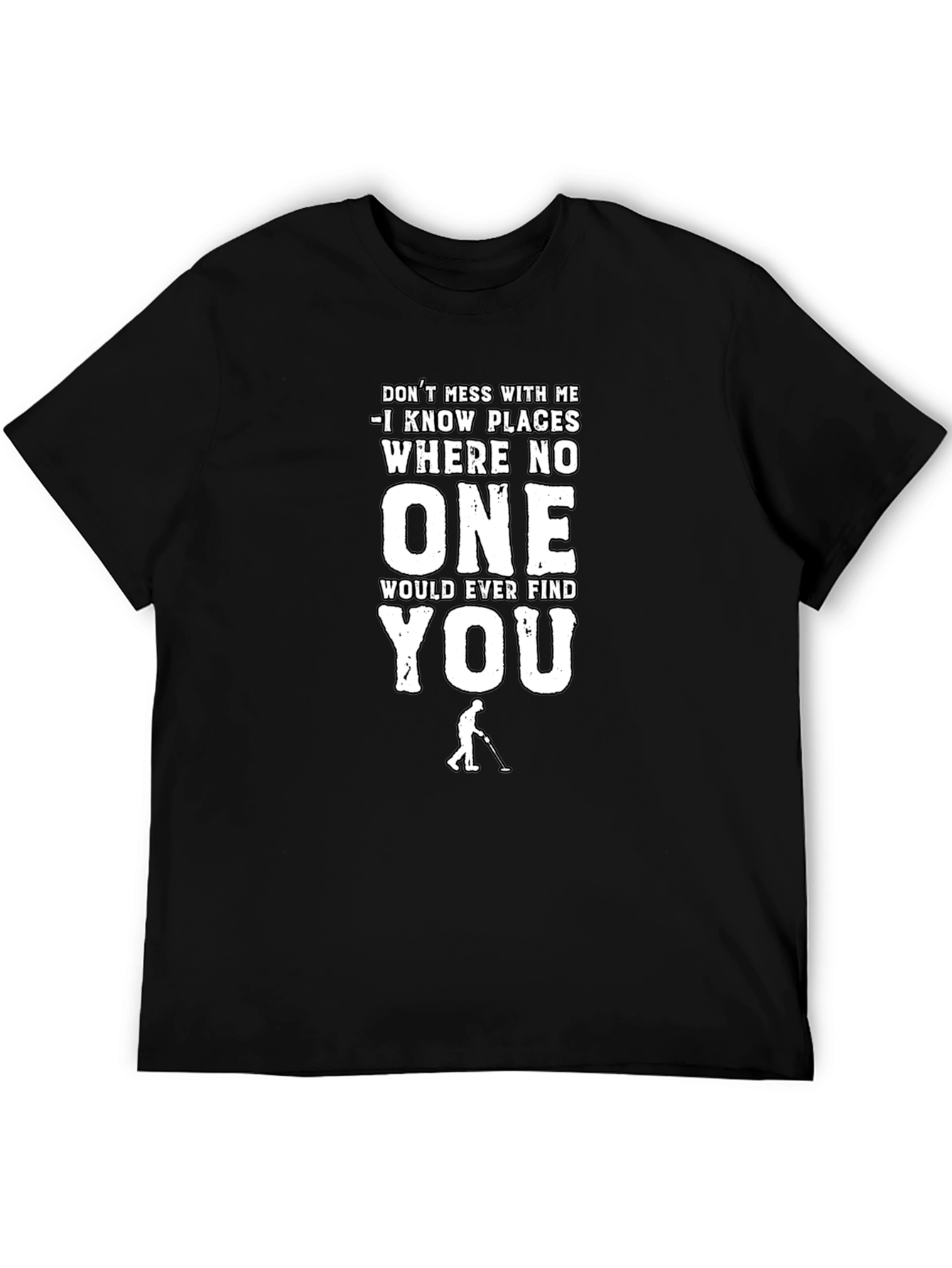 Dont Mess With Me Funny T-Shirt