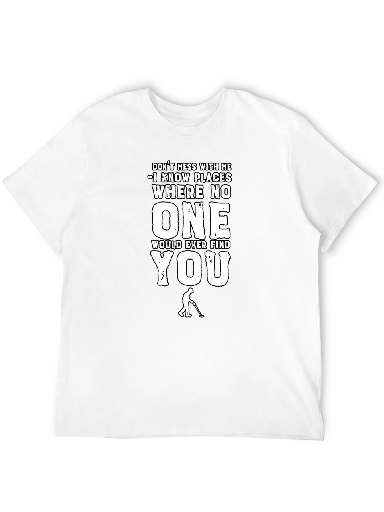 Dont Mess With Me Funny T-Shirt