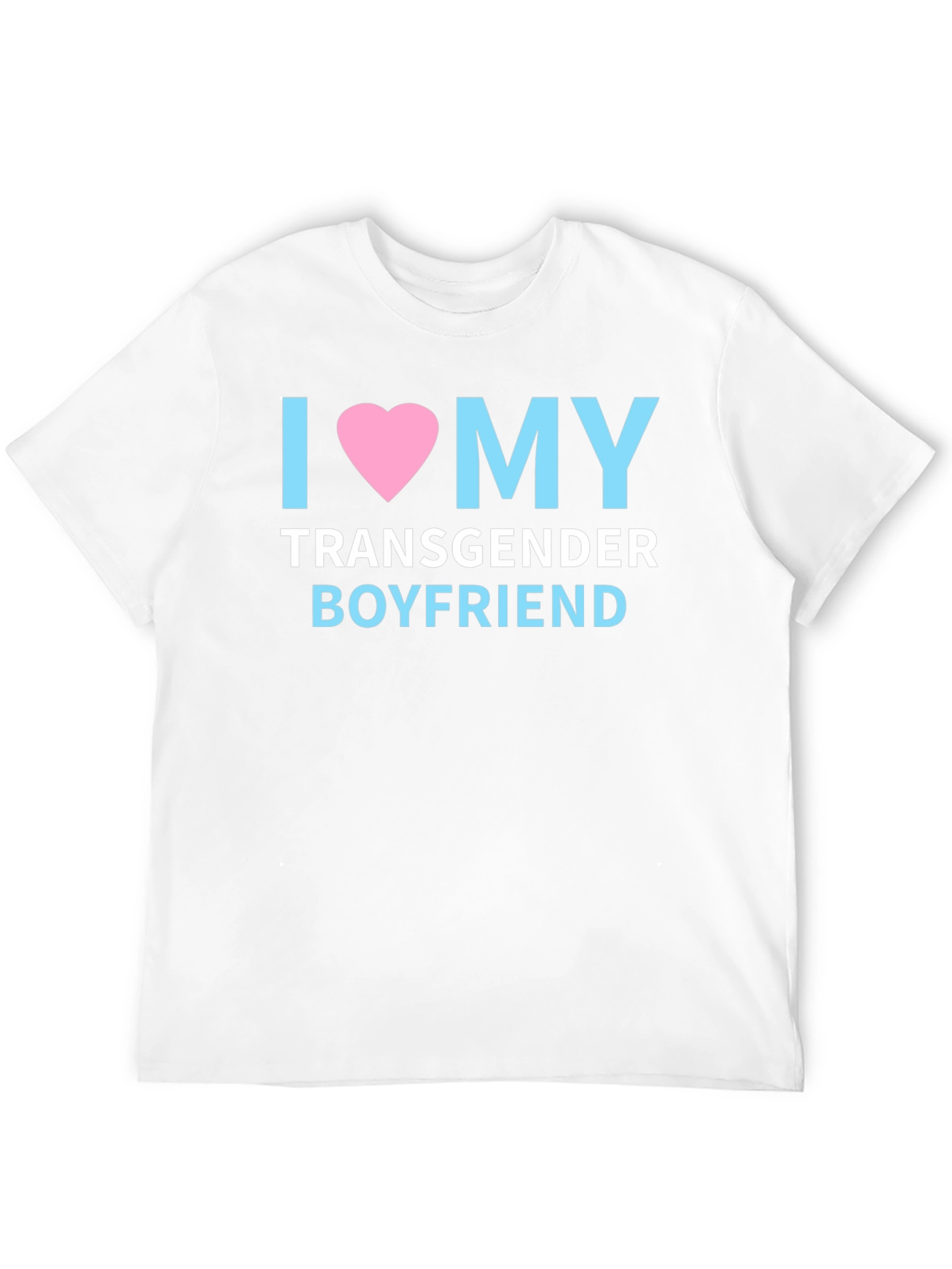 I Love My Transgender Boyfriend Pride T-Shirt