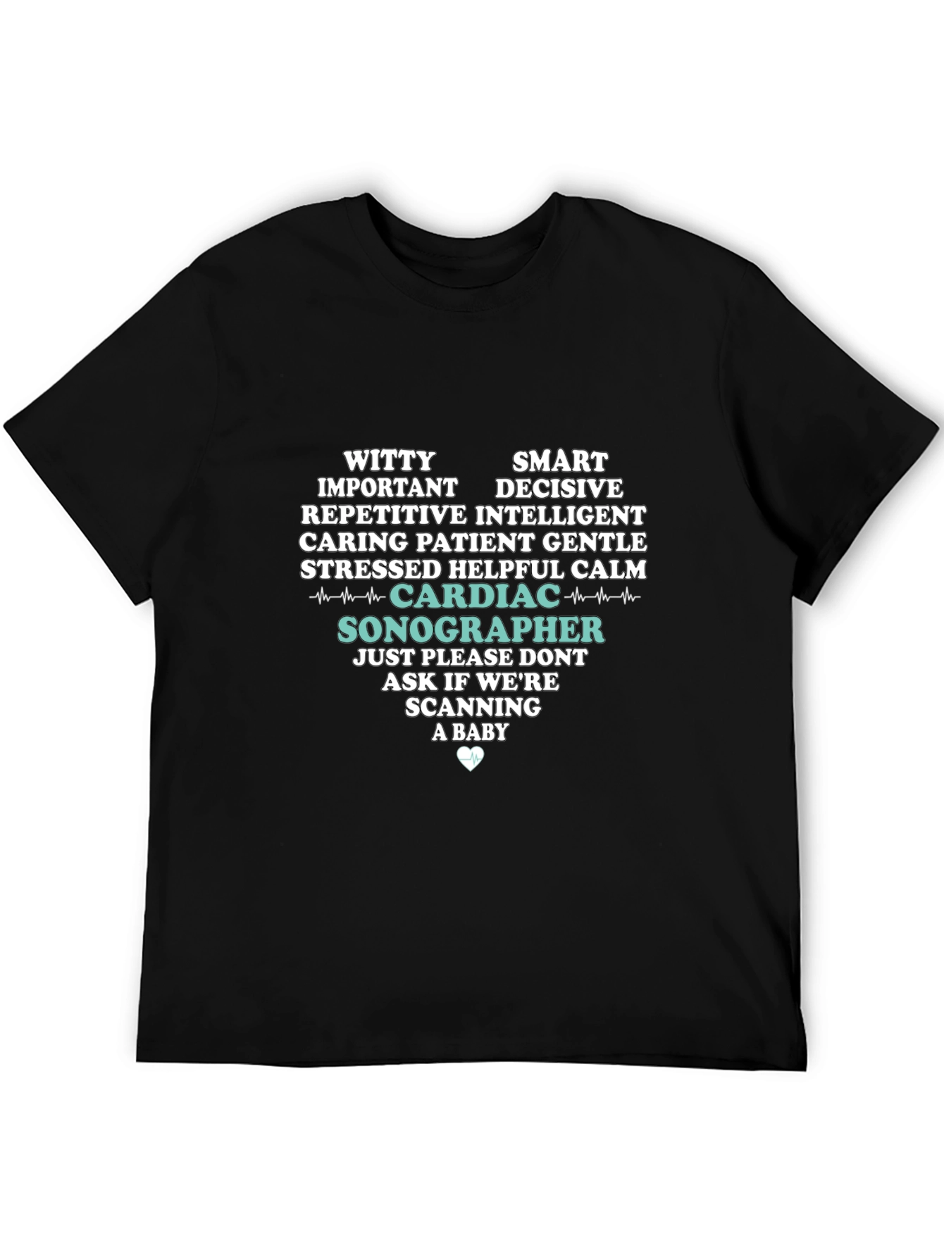 Cardiac Sonographer T-Shirt - Funny Gift