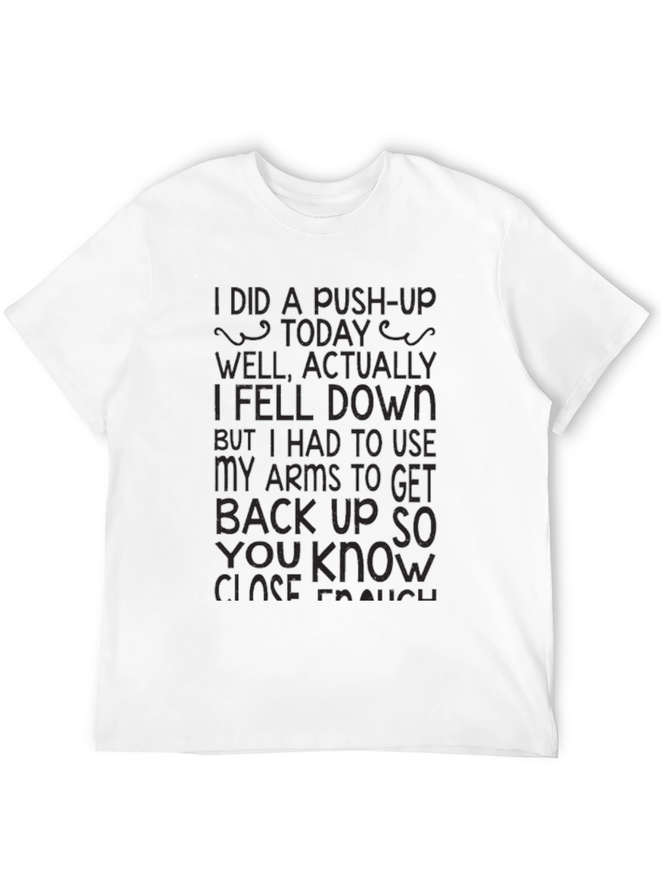 Funny Fitness T-Shirt: I Did a Push-Up Today