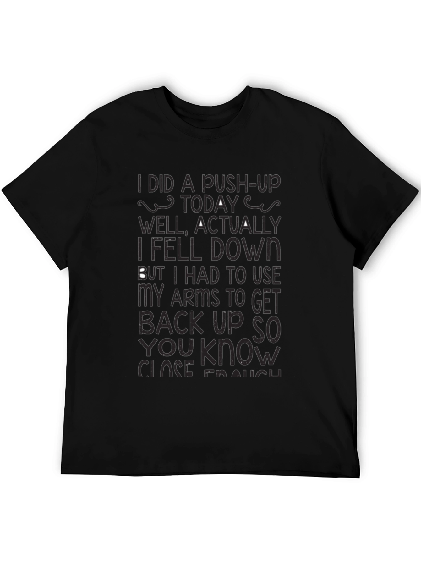 Funny Fitness T-Shirt: I Did a Push-Up Today