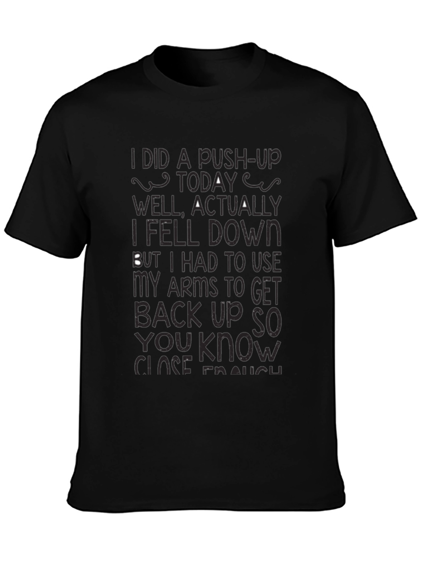 Funny Fitness T-Shirt: I Did a Push-Up Today