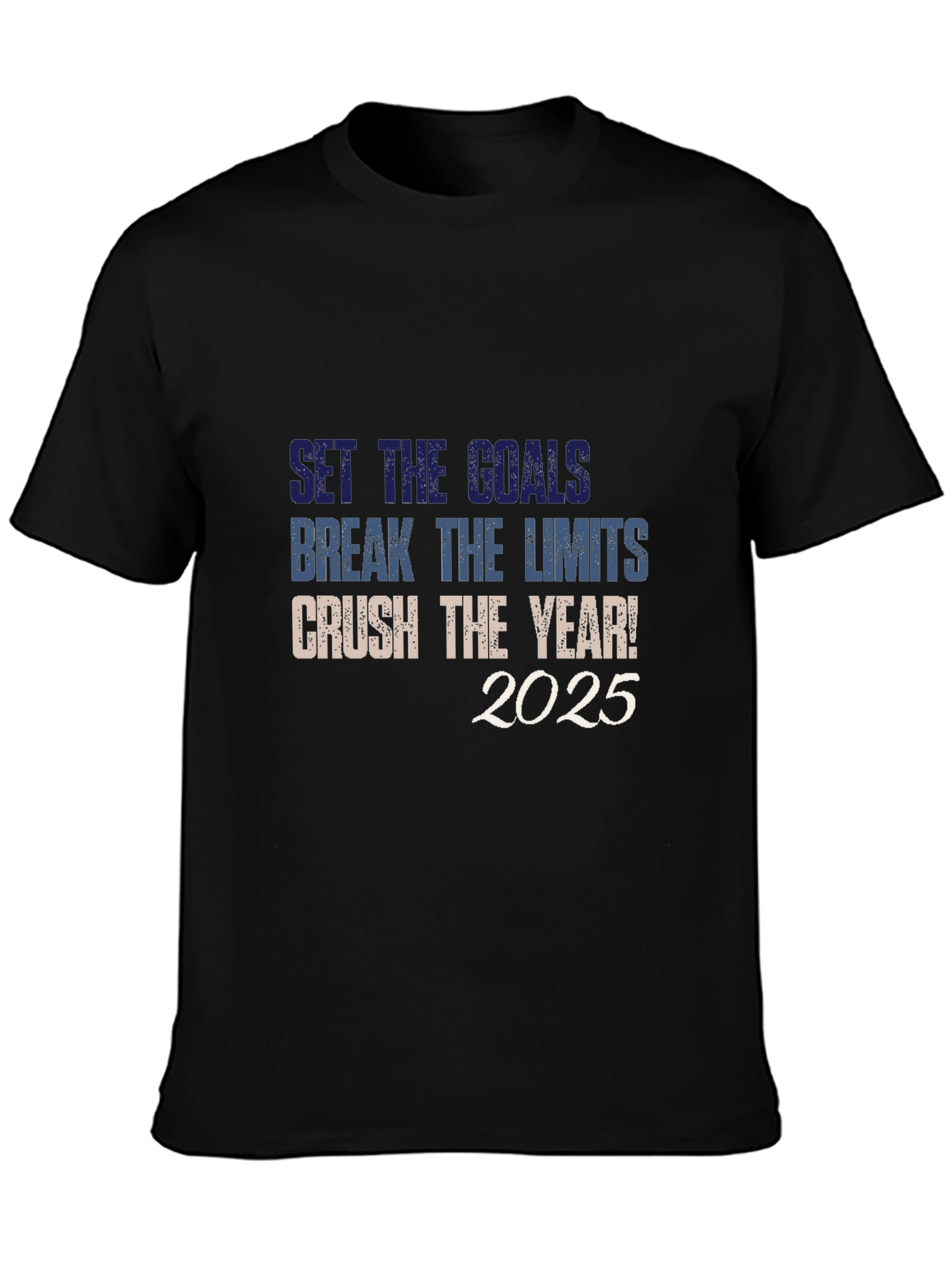 Set Goals Break Limits Crush The Year! 2025 T-Shirt