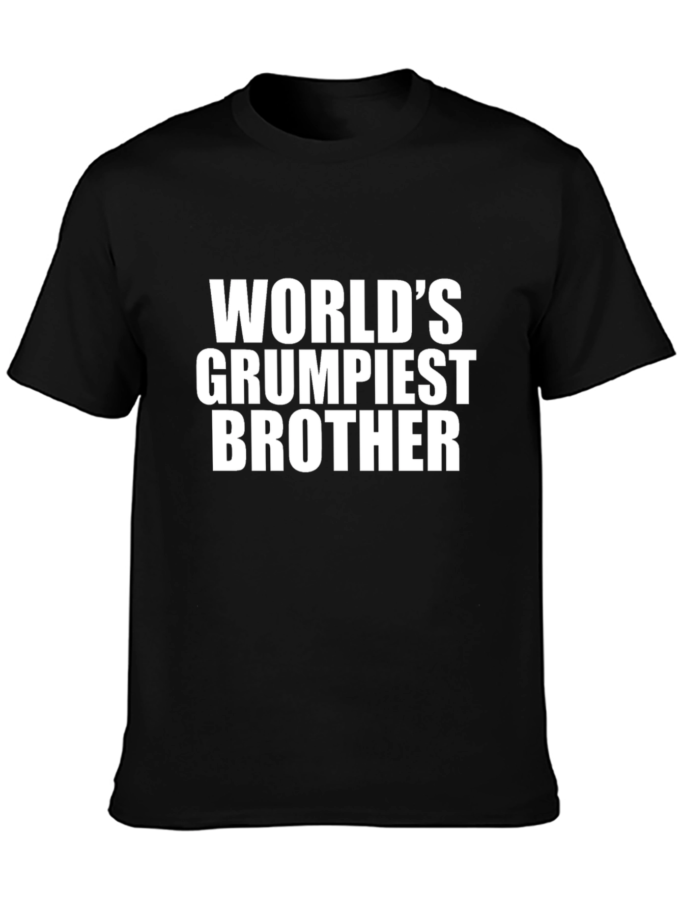 Worlds Grumpiest Brother T-Shirt - Funny Sarcastic Tee