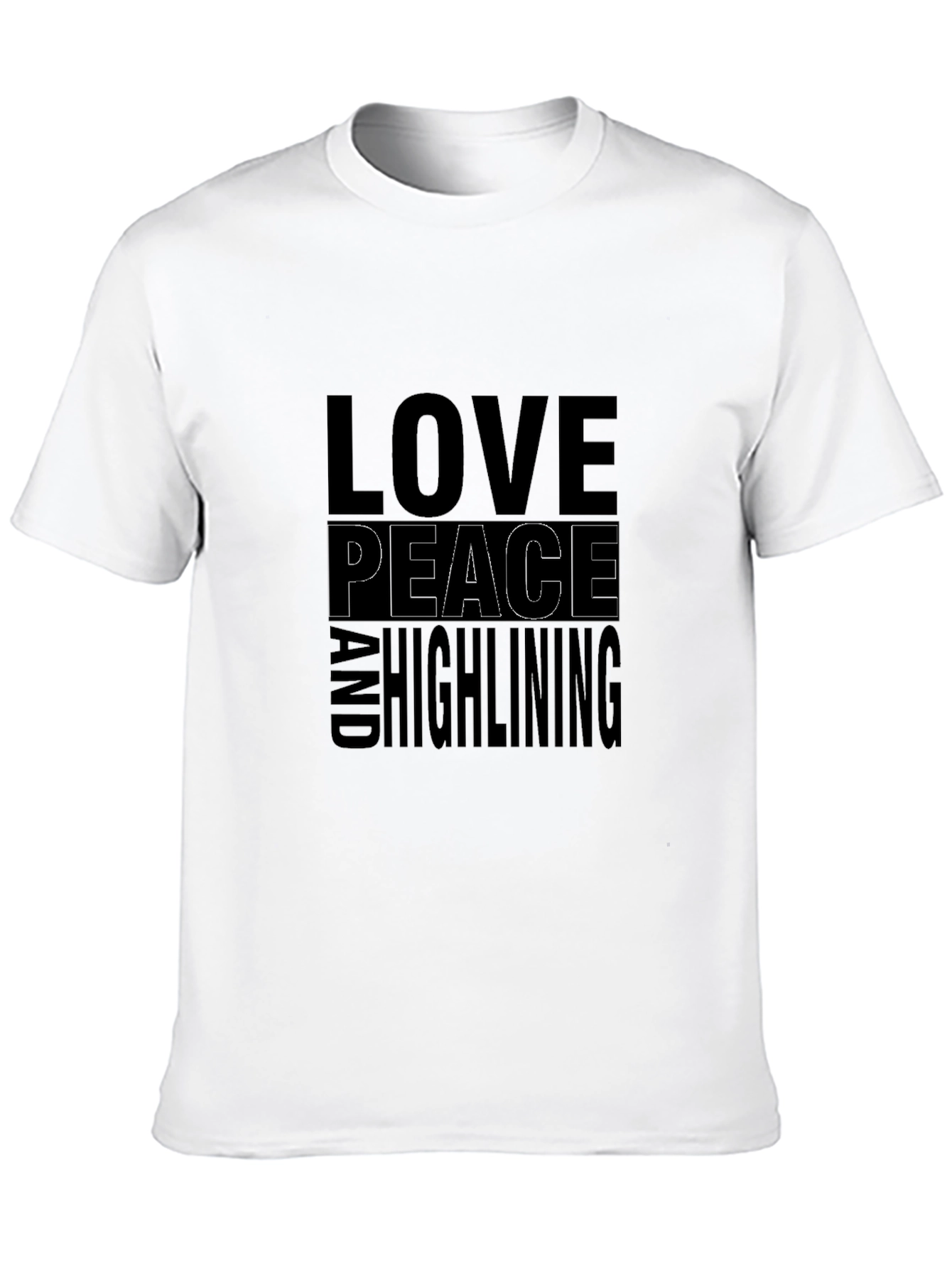 Love Peace and Highlining T-Shirt