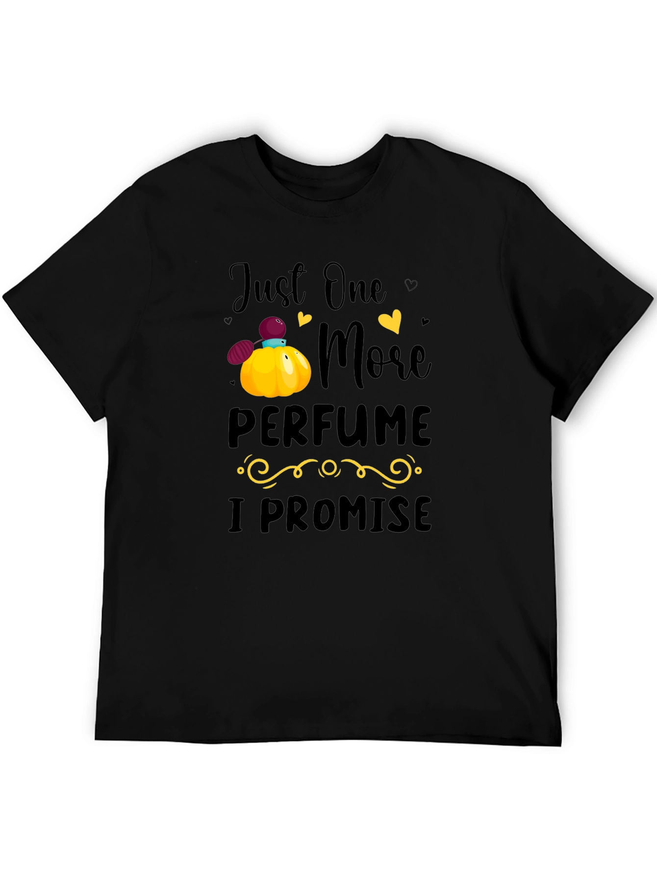 Just One More Perfume T-Shirt