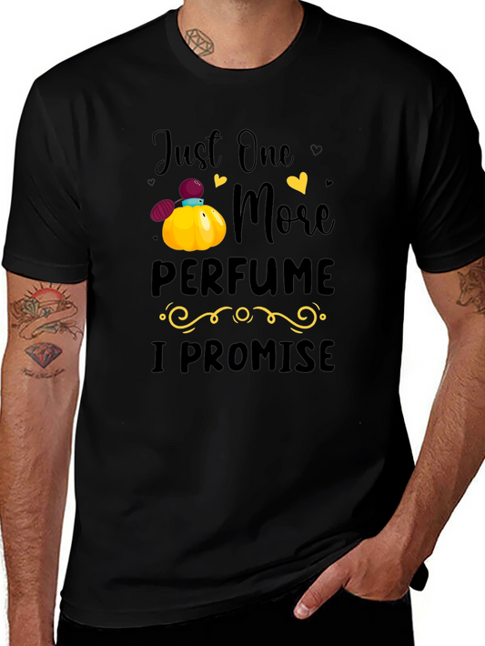 Just One More Perfume T-Shirt