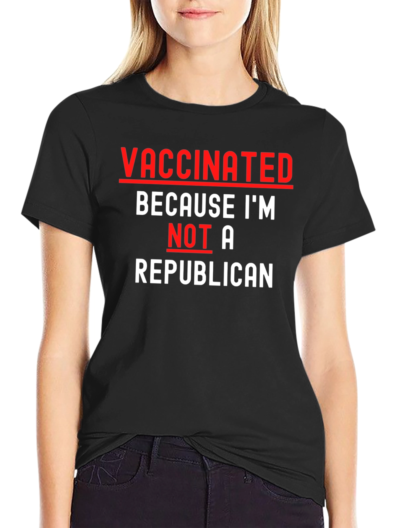 Vaccinated Because Im Not A Republican T-Shirt
