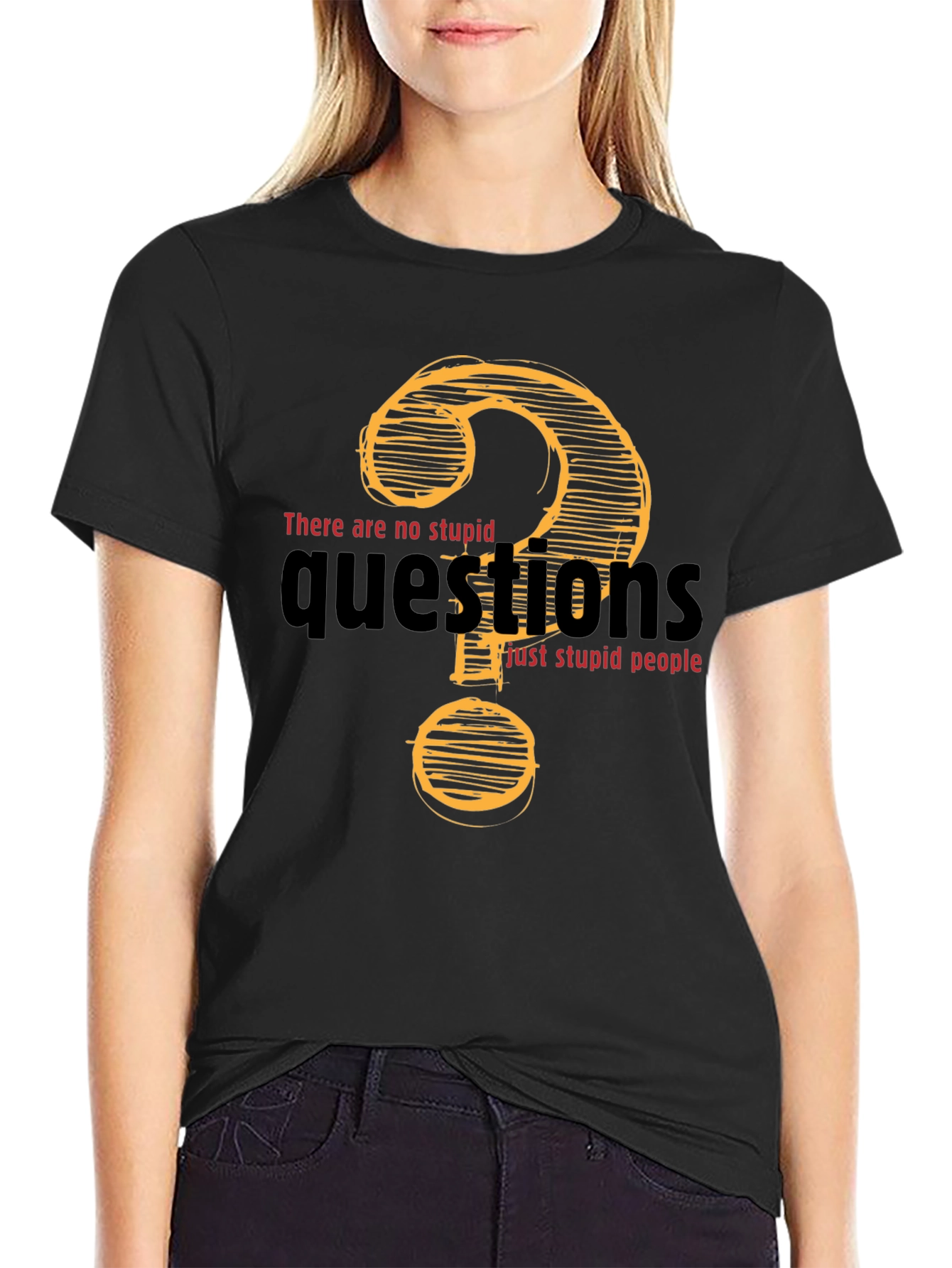 Funny Sarcastic Questions T-Shirt
