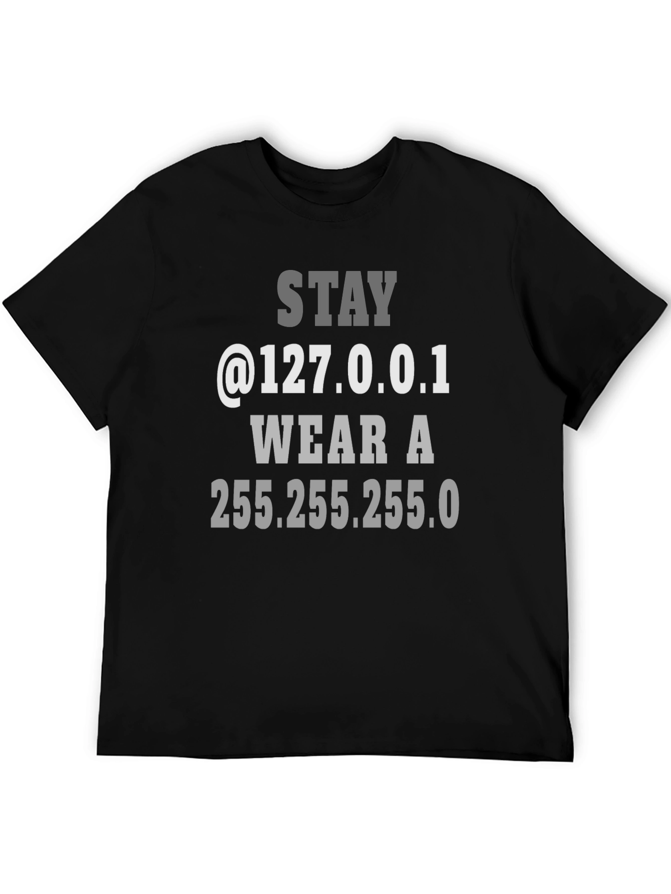 Stay Local T-Shirt - Funny Geek Tee