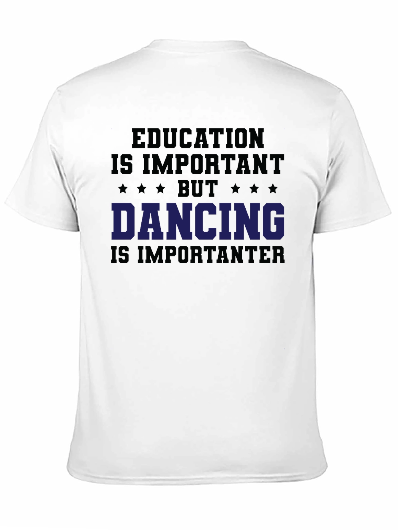 Funny Dancing T-Shirt - Education is Important Tee