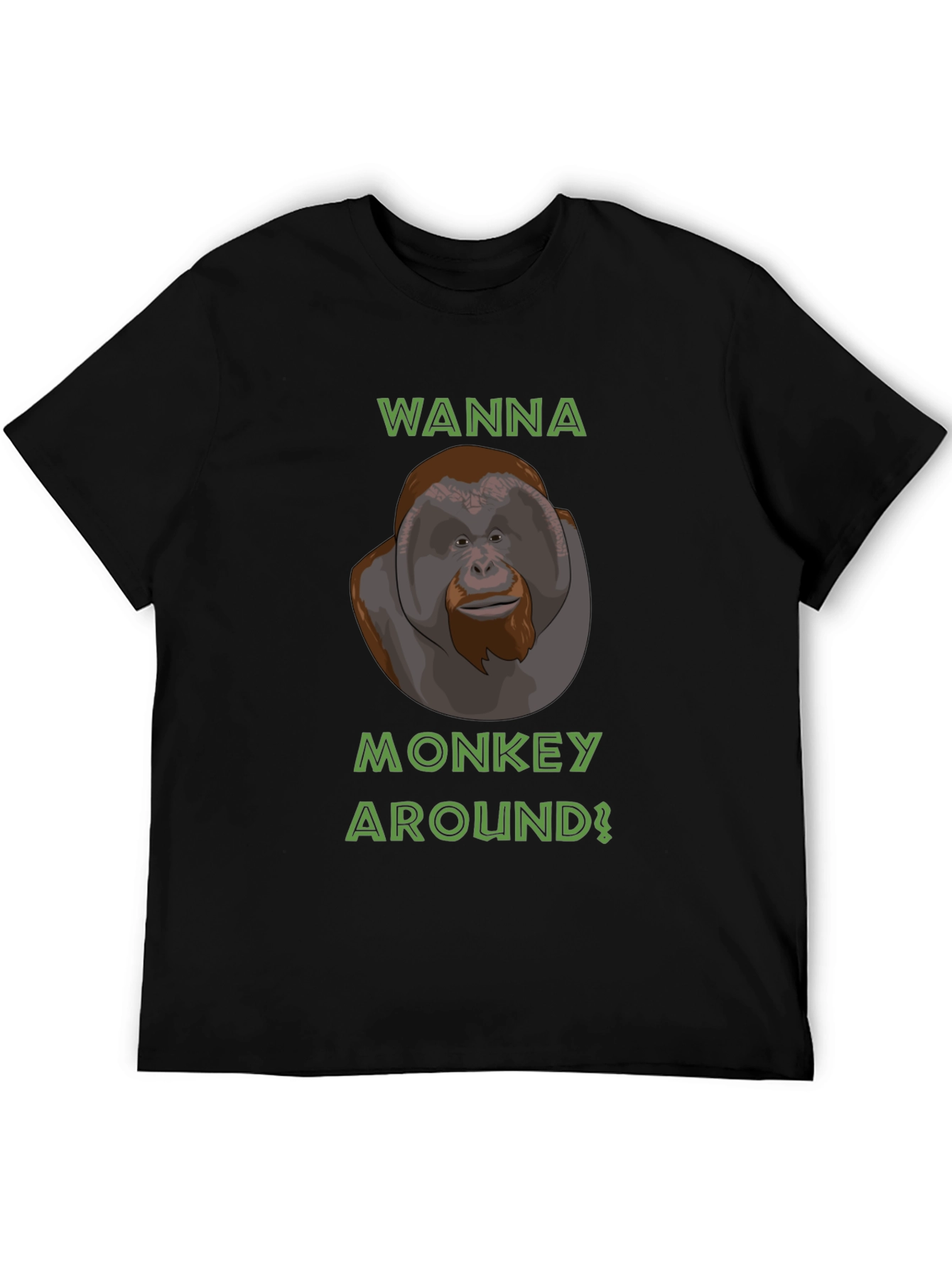Wanna Monkey Around T-Shirt