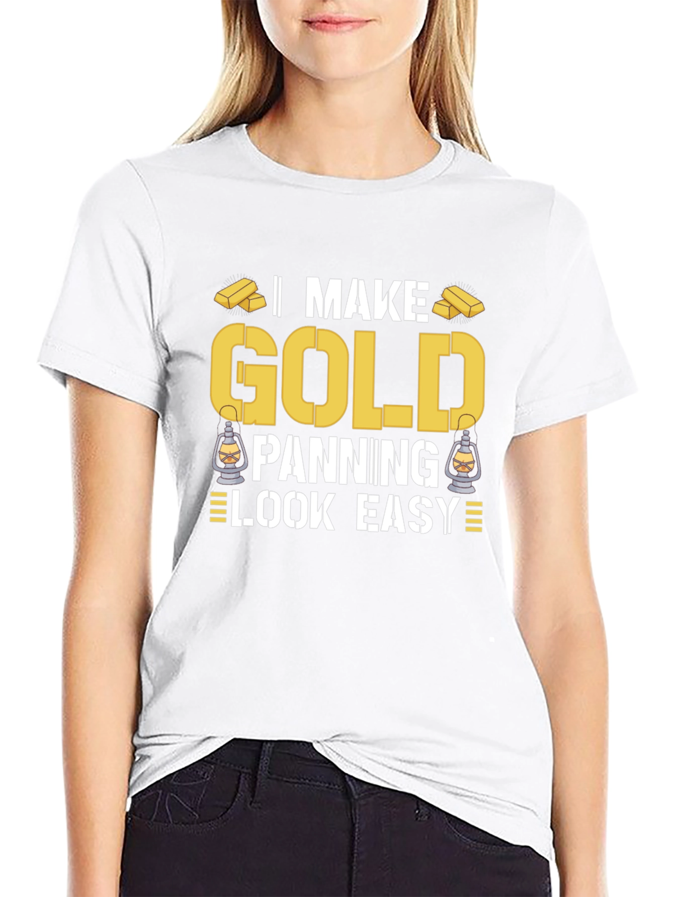 I Make Gold Panning Look Easy T-Shirt