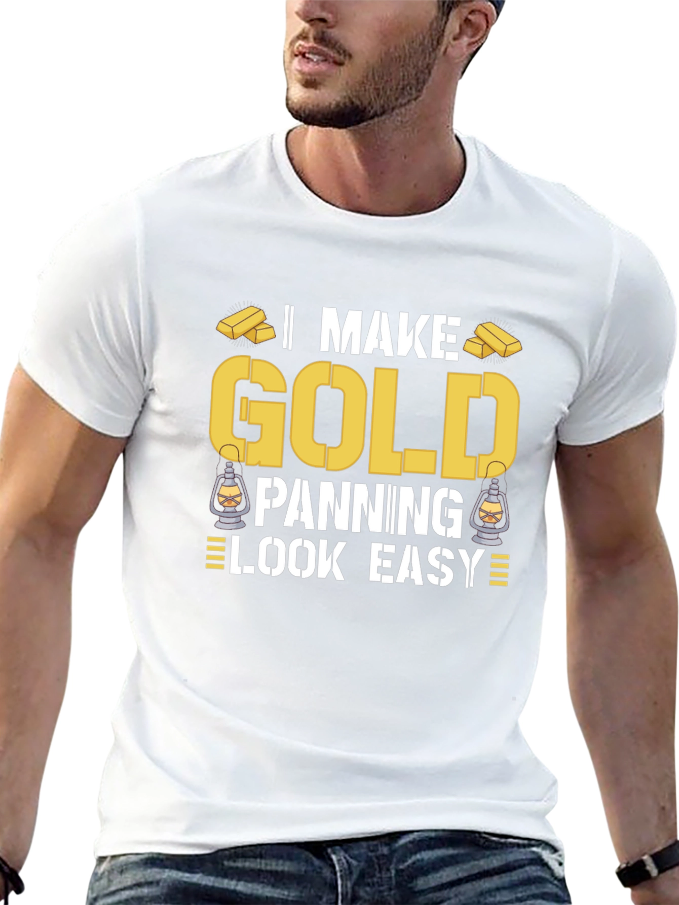I Make Gold Panning Look Easy T-Shirt