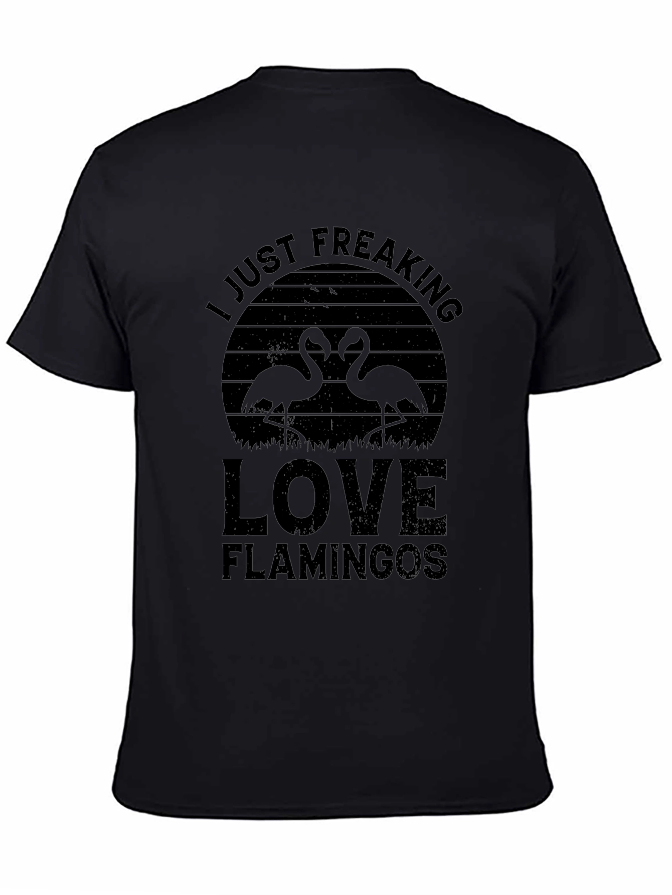 I Just Freaking Love Flamingos T-Shirt