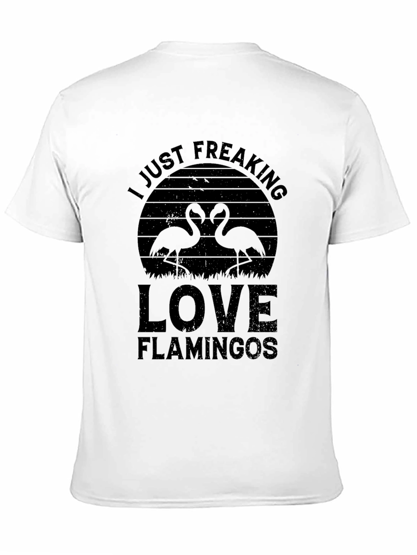 I Just Freaking Love Flamingos T-Shirt