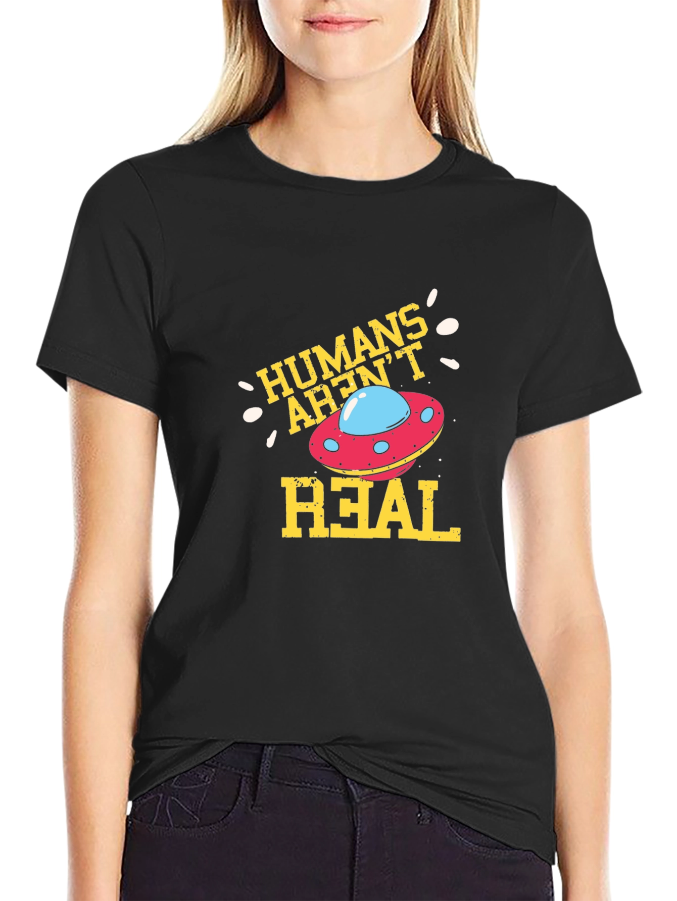 Humans Arent Real Alien UFO Graphic T-Shirt