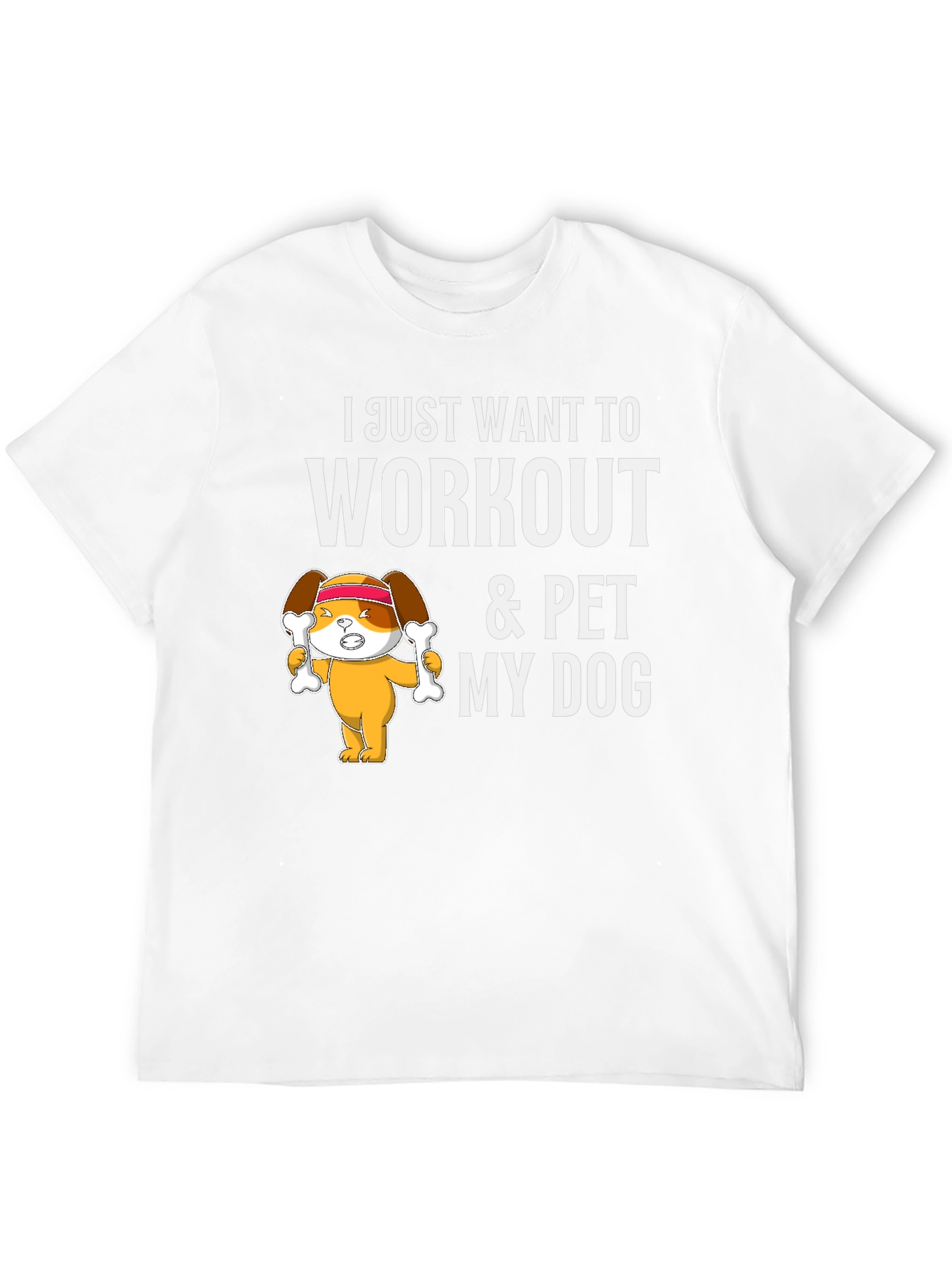 Workout & Pet My Dog T-Shirt