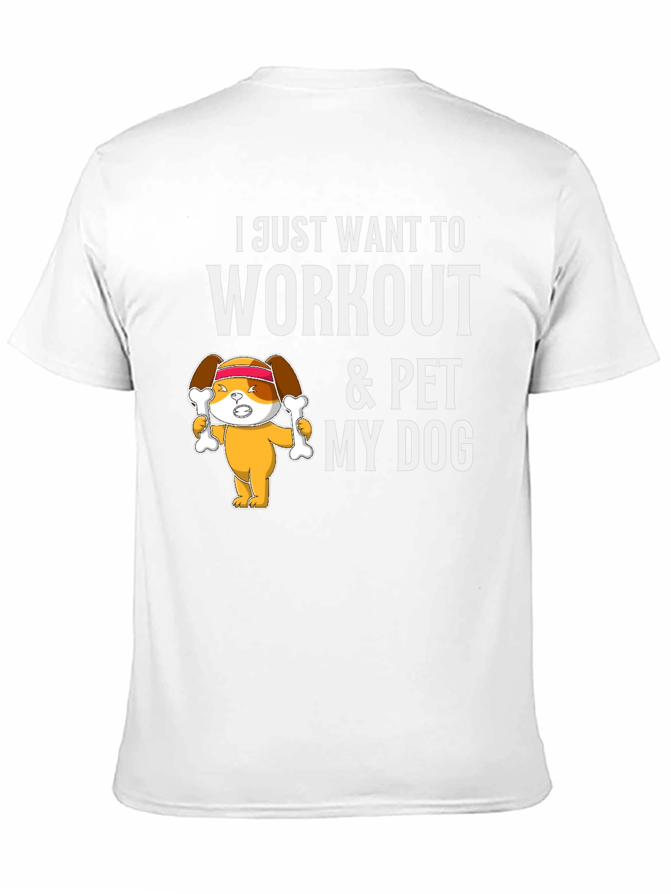 Workout & Pet My Dog T-Shirt