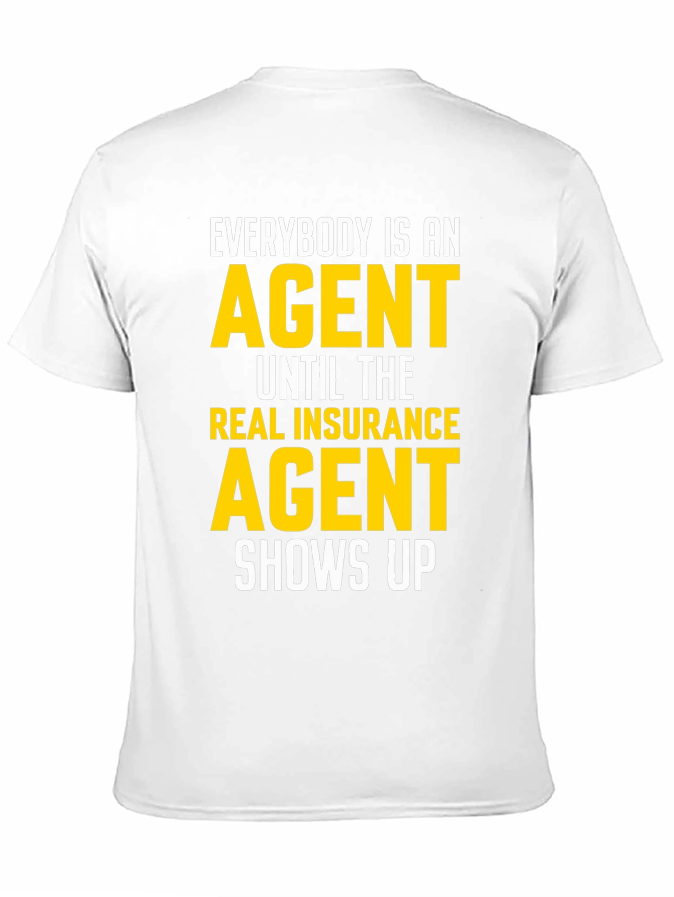 Funny Insurance Agent T-Shirt Gift