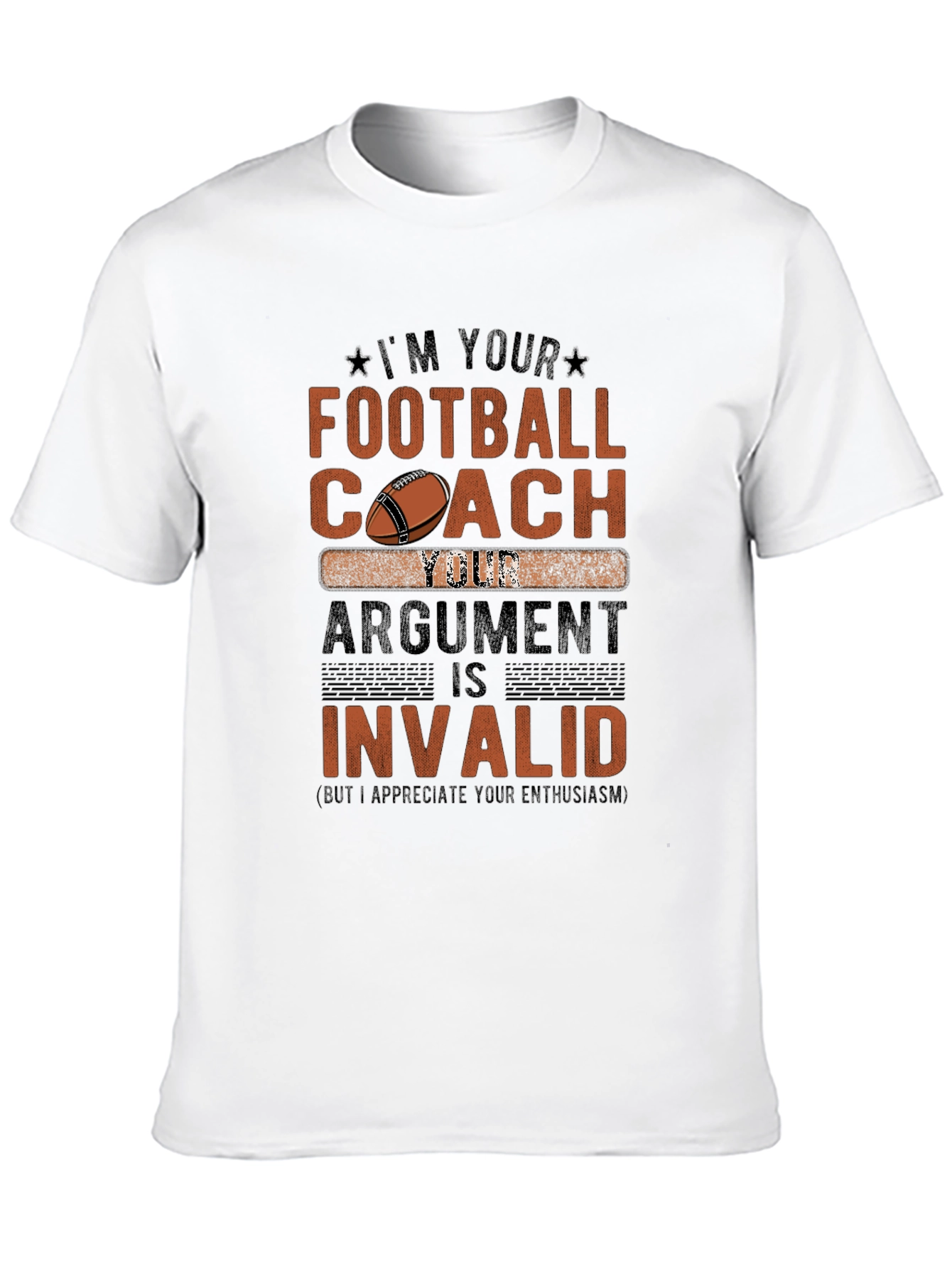 Football Coach T-Shirt - Argument Invalid