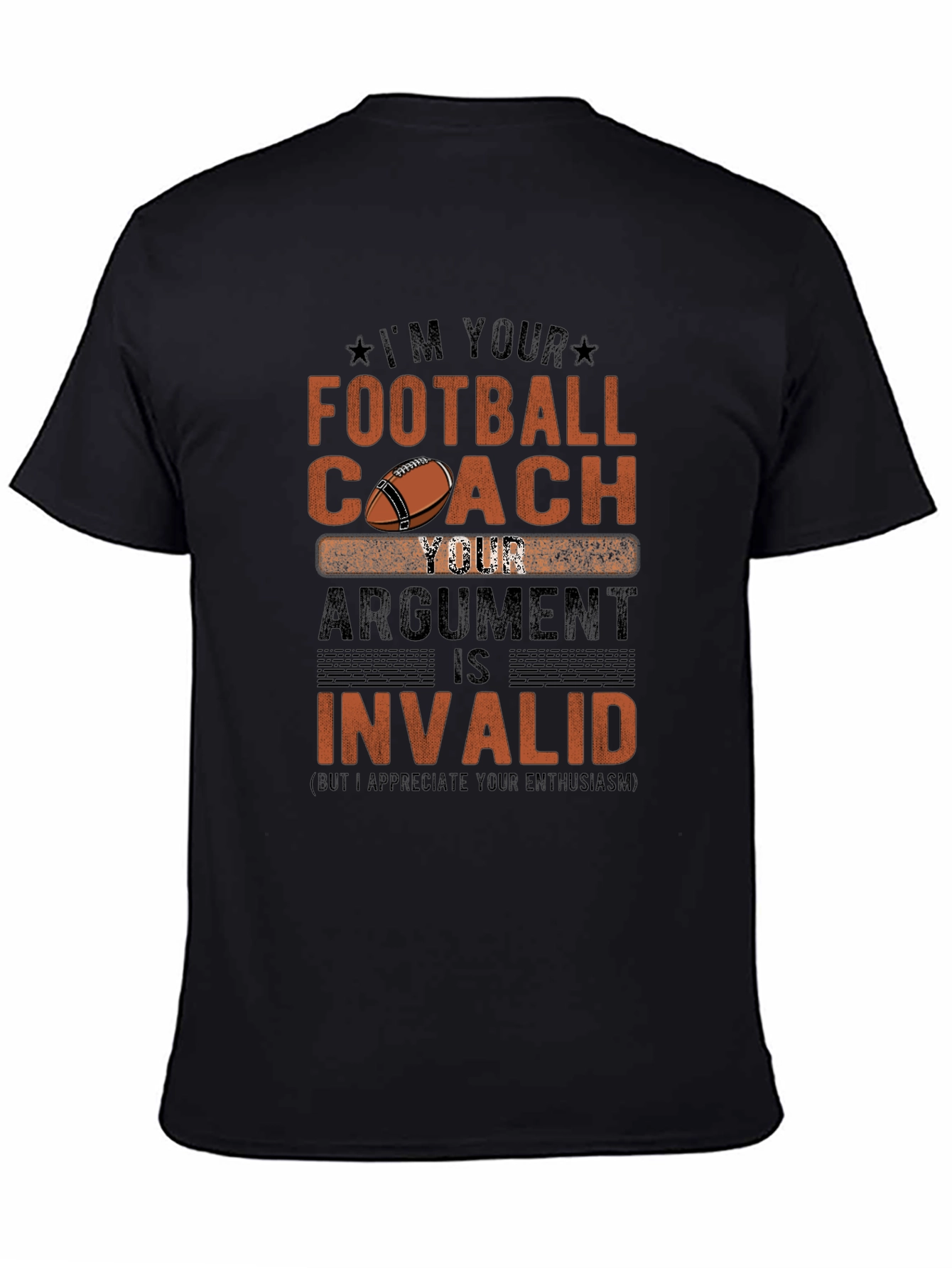Football Coach T-Shirt - Argument Invalid