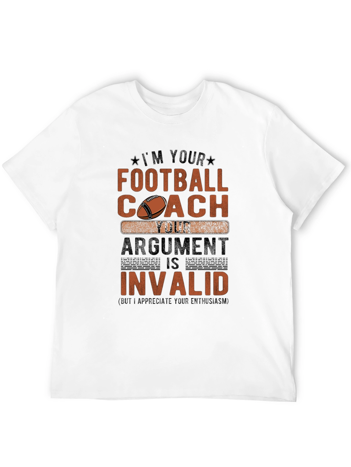 Football Coach T-Shirt - Argument Invalid