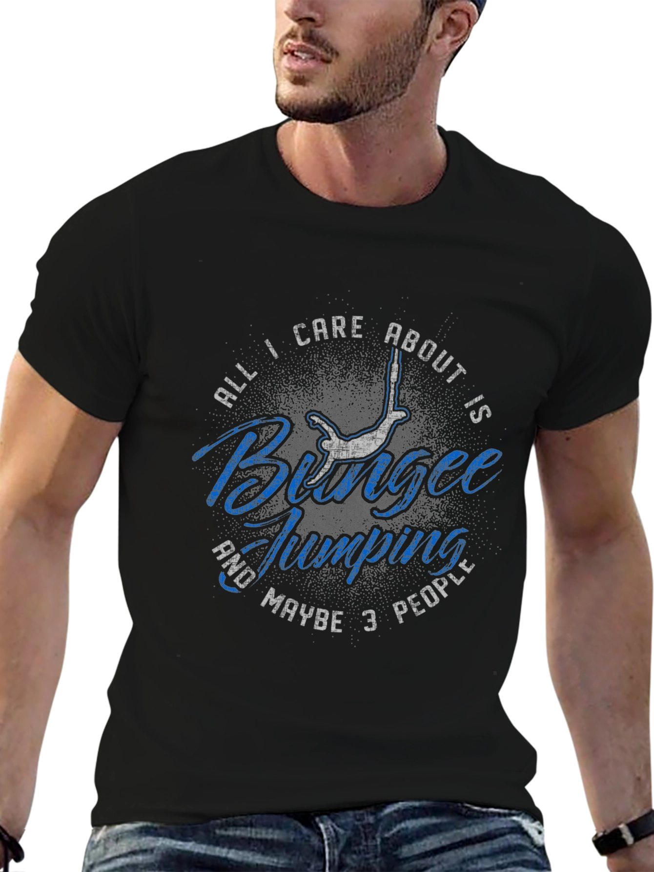 Bungee Jumping T-Shirt: All I Care About Is...