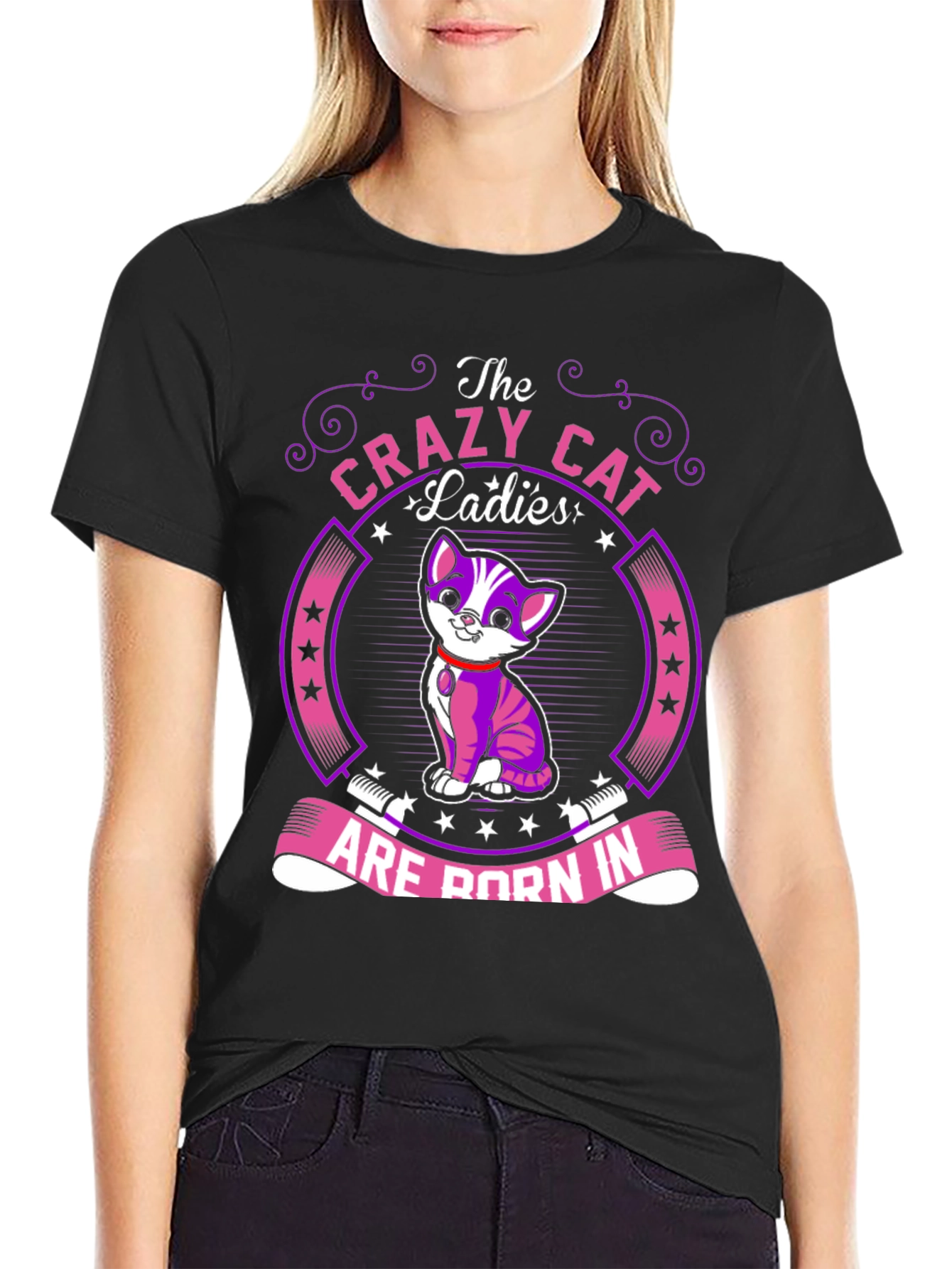 Crazy Cat Ladies T-Shirt: Born In...